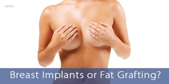 breast implant or fat grafting